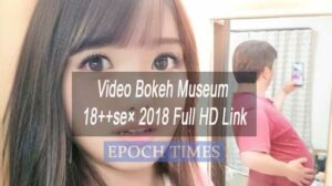 Video Bokeh Museum 18++se× 2018 Full HD Link