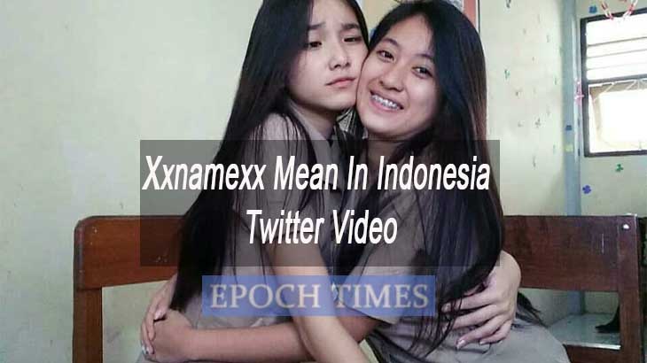 Xxnamexx Mean In Indonesia Twitter Video