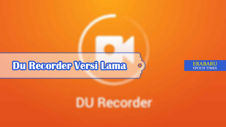 Du-Recorder-Versi-Lama