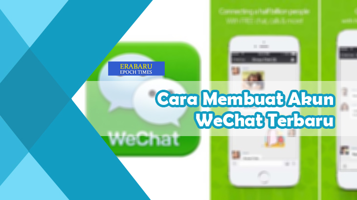 Cara-Membuat-Akun-WeChat-Terbaru