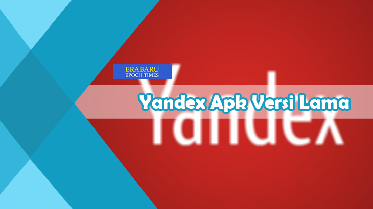 Yandex-Apk-Versi-Lama